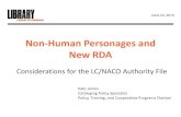 Non-Human Personages and New RDAalcts.ala.org/ccdablog/wp-content/uploads/2019/09/... · • Functional Requirements for Authority Data (FRAD) 2009 • Functional Requirements for