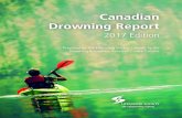 Canadian Drowning Report2 Canadian Drowning Report • 2017 Edition • Lifesaving Society. For drowning deaths that occurred after 2014, only preliminary interim data from media and