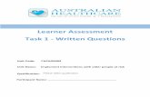 Learner Assessment Task 1 - Written Questions€¦ · Assessment Task 1 may be c ompleted within allocated training time or during periods of self -study. Assessment Task 2 – Case