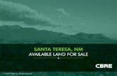 SANTA TERESA, NM - LoopNet...SANTA TERESA LAND AVAILABLE FOR SALE THE OFFERING - INDUSTRIAL / COMMERCIAL LAND CBRE, Inc. is pleased to offer land for sale in the rapidly growing Santa