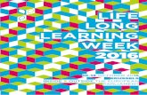 LIFE LONG LEARNING WEEK - LLLPlatformlllplatform.eu/.../2015/09/programme_lllweek2016_draft.pdfThe Lifelong Learning Week 2016 will invite participants to discuss key challenges for