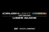 LED LANTERN - Goal Zero › media › files › crush-light... · Gewicht 3,2 oz (91 g) Abmessungen (geöffnet) 4,95 x 4,95 x 3,9 in (125 x 125 x 100 mm) Abmessungen (geschlossen)