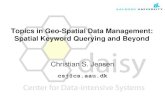 Topics in Geo-Spatial Data Management: Spatial Keyword …db.in.tum.de/hosted/bigdata/presentations/jensen.pdf · 2013-12-27 · Spatial Web Querying • Total web queries Google: