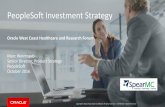 PeopleSoft Investment Strategy - Oracle Platinum Partner ... · Next Generation Cloud-Centric Development and Acquisition Develop and acquire next generation, best-in-class cloud