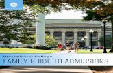 Westminster College FAMILY GUIDE TO ADMISSIONS › admissions-aid › files › parents-guide.pdfAs the President of Westminster College from 2000 – 2007, I have the highest appre-ciation