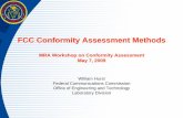 FCC Conformity Assessment Methods · Conformity must be performed an accredited testing laboratory that has been recognized by the FCC Laboratories outside the United States may be