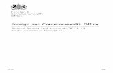 Foreign and Commonwealth Office · 2014-06-10 · Foreign and Commonwealth Office Annual Report and Accounts 2012-13 (For the year ended 31 March 2013) HC 32 LONDON: The Stationery
