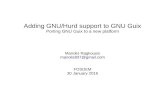 Adding GNU/Hurd support to GNU GuixJan 30, 2016  · Building the bootstrap binaries. PATH_MAX missing (acl, patch, sed, tar, etc..). Building for i686-gnu would produce static binaries