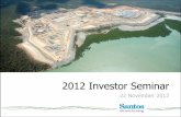 2012 Investor Seminar - Santos€¦ · 2012 Investor Seminar 22 November 2012 . 2 ... This presentation contains forward looking statements that are subject to risk factors associated