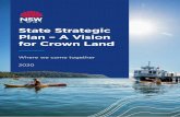 NSW Government Crown Land Strategic Plan...Introduction by the Honourable Melinda Jane Pavey, Minister for Water, Property and Housing Crown land is the public’s land. In creating