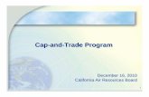 Cap-and-Trade Program...• 40 public meetings on program design • Stakeholder meetings • Stakeholder comments • Release of Preliminary Draft Regulation and public workshop in