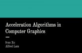 Computer Graphics Acceleration Algorithms in...Quadtree To update objects: remove and re-insert Octree K-d Tree Bentley, Jon Louis. "Multidimensional binary search trees used for associative