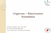 Urgences Réanimation Anesthésie · 2015-04-20 · Pas que antibiotiques Chirurgie ++ Réévaluation antibiothérapie à J3 Remplir avec des HEA : Colloïdes de synthèse. Nouvelle