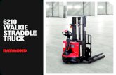 6210 WALKIE STRADDLE TRUCK - The Raymond Corporation...Raymond's proven technology and reliable design features durable components with fewer maintenance points - resulting in less