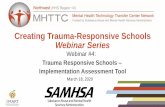 Creating Trauma-Responsive Schools Webinar Series · 2020-03-17 · Creating Trauma-Responsive Schools 2019 –2020 FREE! Webinar Series • Webinar #1: Trauma-Informed Skills for
