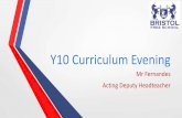 Y10 Curriculum Evening - Bristol Free School Curriculum...1 June 2020: End of Year 10 exams: English Language P1 & 2, English Literature P1 Anthology poetry End of Y10 Summer 2020: