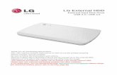 LG External HDD · LG External HDD External Hard Disk Drive USB 2.0 / USB 3.0 -Thank you for purchasing this product.-This user manual contains instructions on how to use the product