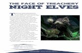 the face of treachery NIGHT ELVES · Night elves, like their grand elf cousins, were once no different to the sylvan elves of the woods and forests. When the sorcery and gunpowder