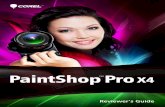 Corel PaintShop Pro X4 Reviewer's Guide - …media.marketwire.com › attachments › 201203 › 42214_Corel_PSPX...Corel® PaintShop Pro X4 is a no-compromise solution for managing,