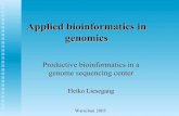 Applied bioinformatics in genomicsgobics.de/lectures/appliedBI/genomik/Bioninformatics_in_genomics.… · Applied bioinformatics in genomics Productive bioinformatics in a genome