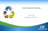 Ontario Recycler Workshop2014 Datacall 2014 Datacall deadline was April 24, 2015 237 Programs reporting data for 2014 vs. 226 in 2013 WDO undergoing verification to be completed in