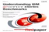 Understanding IBM eServer xSeries Benchmarks · any form without payment to IBM, for the purposes of developing, using, marketing or distributing application programs conforming to