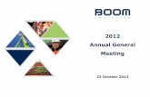 2012 Annual General Meeting - BOOM Logistics · Westrac Equipment ... million in Travel Towers to reinforce our market leadership and to capitalise on projects in the Telecommunications