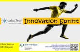 Labs.Tech Innovation Sprintetecnologia.com.br/material/InnovationSprintv7.pdf · eTecnologia.com.r by @rildosan ® | rildo.santos@etecnologia.com.br 3 Innovation Sprint O Labs.Tech