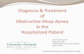 Treatment of Sleep Disordered Breathing in the ......diagnosis and treatment of OSA in the hospitalized patient. Portable Sleep Apnea Testing can be an effective method for diagnosing