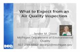 August 15 - What to expect from an Air Inspection...What to Expect from an Air Quality Inspection Jenifer M. Dixon Michigan Department of Environmental ... FINAL inspection report