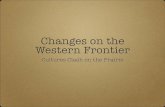 Changes on the Western Frontier › uploads › 8 › 2 › 3 › 4 › ...Cultures Clash on the Prairie Guiding Question: How did cultural differences between Natives & Settlers lead