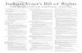 Indiana Voter’s Bill of Rights - IN.gov | The Official Website of the … · 2011-01-01 · Indiana Voter’s Bill of Rights You have the right to vote in an Indiana election, if: