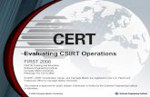 Evaluating CSIRT Operations - FIRST · Key Aspects of Mission Assurance Key aspects of mission assurance include dual focus on outcome and execution portfolio view of mission risk