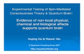 Evidence of non-local physical, chemical ... - Quantum Brain · Try to quantum-entangle the nuclear/electronic spins inside the brain with those in an external substance. Assuming