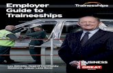 Employer Guide to Traineeships - Youth Employment UK · 2017-08-08 · To advertise your opportunities for free, search Find a Traineeship on GOV.UK. Y It works both ways Developed