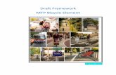 Draft Framework MTP Bicycle Element...offer convenient and comfortable bicycling routes. However, significant gaps remain in the network, resulting in barriers that leave bicyclists