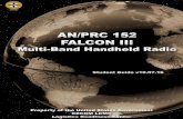 Table of Contents - Noodlez.org Courses...Chapter 1 Introduction to the AN/PRC-152 Falcon III 1 Chapter 2 AN/PRC-152 Basic Operation 19 Chapter 3 AN/PRC-152 COMSEC 31 Chapter 4 AN/PRC-152