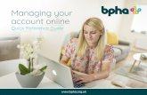 Managing your account online - bpha...Quick Reference Guide to managing your bpha account online 1. Managing your account is easy online 2. Getting started 3. Managing your profile