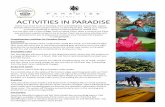 A TIVITIES IN PARADISE · is unforgettable... omplimentary activities for Paradise Guests Snorkelling Experience the beauty of the underwater world first hand, our friendly Paradise