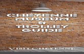 cheyenne Museum Trolley Guide - Cloudinary · on the American West. The Museum features a collection of artifacts and antiques, western saddles and tack, clothing, and memorabilia