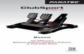 Manual - Fanatec USA | Fanatec...uses their body during work and other activities (including playing a video game). Some studies Some studies suggest that the amount of time a person