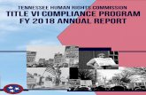 TENNESSEE HUMAN RIGHTS COMMISSION TITLE VI …...Title VI Annual Report 2017-2018. 5. This report covers Title VI Compliance Program activities during the fiscal year (FY) July 1,