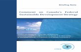 Comment on Canada’s Federal - CISDLcisdl.org/public/New Research/CISDL_Input_on_Canadian... · 2016-06-26 · Comment on the FSDS 3 | P a g e COMMENT ON CANADA’S FEDERAL SUSTAINABLE