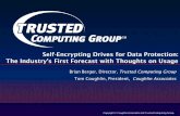 Self-Encrypting Drives for Data Protection · Copyright© 2011 Coughlin Associates and Trusted Computing Group Slide2 Welcome and Introduction • Self-encrypting hard disk drives