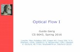 Optical Flow I - NYU Tandon School of Engineeringengineering.nyu.edu/~gerig/CS-GY-6643-S2017/Materials... · 2016-04-18 · Optical Flow I Guido Gerig CS 6643, Spring 2016 (credits: