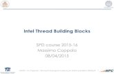 Intel Thread Building Blocks - unipi.itdidawiki.cli.di.unipi.it/lib/exe/fetch.php/magistrale... · 2016-04-13 · Intel Thread Building Blocks SPD course 2015-16 Massimo Coppola 08/04/2015