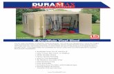 8 x 5.3 DuraMate Vinyl Shed - Duramax Home …...• All Weather Durable Vinyl • Maintenance Free • Easy Assembly • Includes Door Handles with Padlock Eyes • Strong Metal Structure-Tested