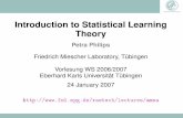 Introduction to Statistical Learning Theoryraetschlab.org/lectures/amsa/11-SLT.pdf · Statistical Learning Theory G. Rätsch, C.S. Ong and P. Philips: Advanced Methods for Sequence