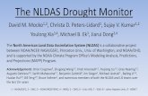 The NLDAS Drought Monitor · 01/05/2015  · The NLDAS Drought Monitor David M. Mocko1,2, Christa D. Peters-Lidard1, Sujay V. Kumar1,2 Youlong Xia3,4, Michael B. Ek3, Jiarui Dong3,4