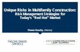 Risk Management Strategies for Today’s “Red Hot” Market · LAB Townhomes, LLC, 2014 IL App (1st) 1307664 (1st Dist. 2014) Multifamily Construction Risks ... Project participants